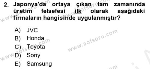 Çağdaş Lojistik Uygulamaları Dersi 2018 - 2019 Yılı (Final) Dönem Sonu Sınavı 2. Soru