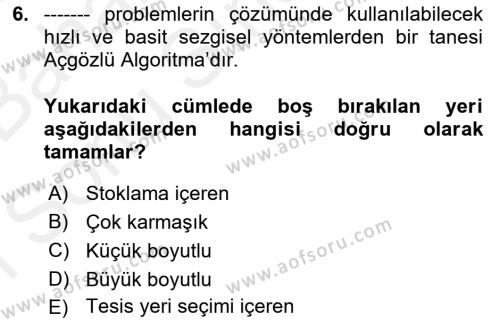 Çağdaş Lojistik Uygulamaları Dersi 2018 - 2019 Yılı (Final) Dönem Sonu Sınavı 6. Soru