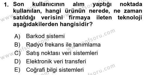 Çağdaş Lojistik Uygulamaları Dersi 2018 - 2019 Yılı Yaz Okulu Sınavı 1. Soru