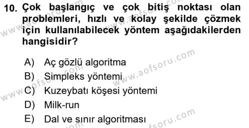 Çağdaş Lojistik Uygulamaları Dersi 2018 - 2019 Yılı Yaz Okulu Sınavı 10. Soru