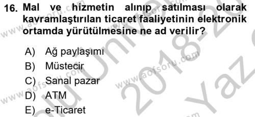 Çağdaş Lojistik Uygulamaları Dersi 2018 - 2019 Yılı Yaz Okulu Sınavı 16. Soru