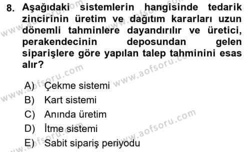 Çağdaş Lojistik Uygulamaları Dersi 2018 - 2019 Yılı Yaz Okulu Sınavı 8. Soru