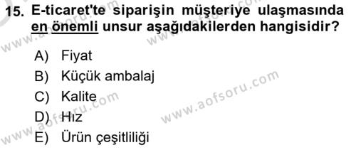 Çağdaş Lojistik Uygulamaları Dersi 2020 - 2021 Yılı Yaz Okulu Sınavı 15. Soru