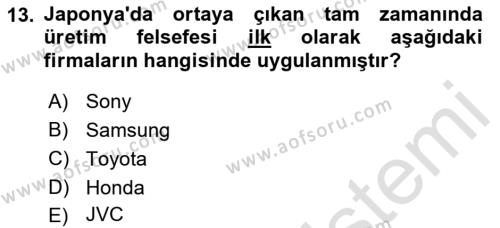 Çağdaş Lojistik Uygulamaları Dersi 2021 - 2022 Yılı (Vize) Ara Sınavı 13. Soru