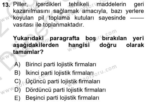 Çağdaş Lojistik Uygulamaları Dersi 2021 - 2022 Yılı (Final) Dönem Sonu Sınavı 13. Soru