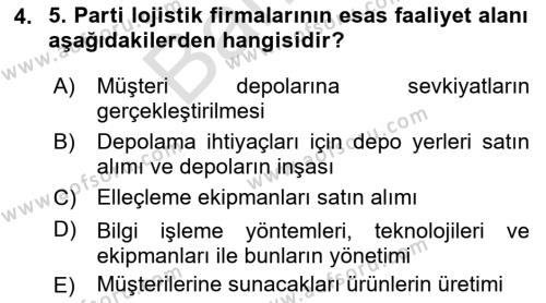 Çağdaş Lojistik Uygulamaları Dersi 2021 - 2022 Yılı (Final) Dönem Sonu Sınavı 4. Soru