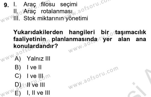 Çağdaş Lojistik Uygulamaları Dersi 2021 - 2022 Yılı (Final) Dönem Sonu Sınavı 9. Soru