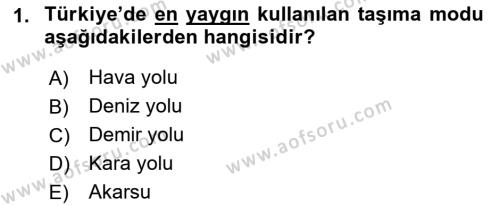 Çağdaş Lojistik Uygulamaları Dersi 2021 - 2022 Yılı Yaz Okulu Sınavı 1. Soru