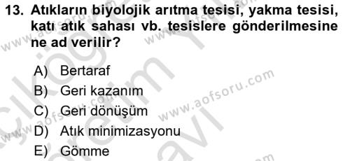 Çağdaş Lojistik Uygulamaları Dersi 2021 - 2022 Yılı Yaz Okulu Sınavı 13. Soru