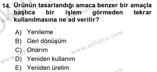 Çağdaş Lojistik Uygulamaları Dersi 2021 - 2022 Yılı Yaz Okulu Sınavı 14. Soru