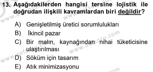 Çağdaş Lojistik Uygulamaları Dersi 2022 - 2023 Yılı Yaz Okulu Sınavı 13. Soru