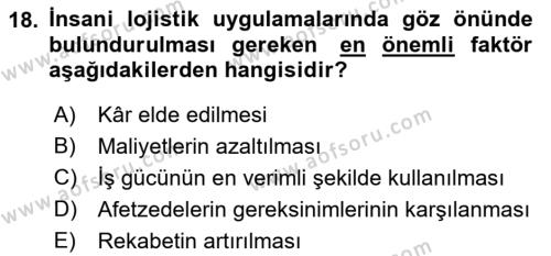 Çağdaş Lojistik Uygulamaları Dersi 2022 - 2023 Yılı Yaz Okulu Sınavı 18. Soru