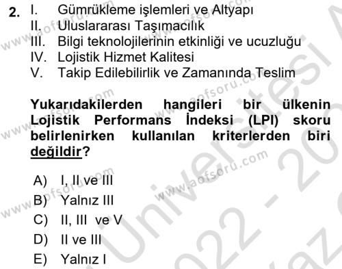 Çağdaş Lojistik Uygulamaları Dersi 2022 - 2023 Yılı Yaz Okulu Sınavı 2. Soru