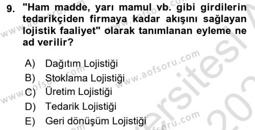 Çağdaş Lojistik Uygulamaları Dersi 2022 - 2023 Yılı Yaz Okulu Sınavı 9. Soru