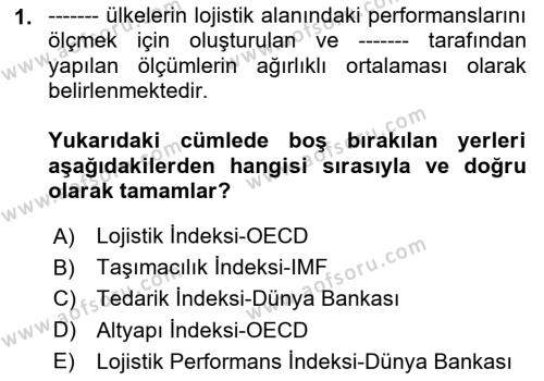 Çağdaş Lojistik Uygulamaları Dersi 2023 - 2024 Yılı (Vize) Ara Sınavı 1. Soru