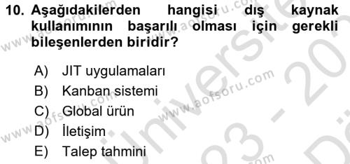 Çağdaş Lojistik Uygulamaları Dersi 2023 - 2024 Yılı (Vize) Ara Sınavı 10. Soru