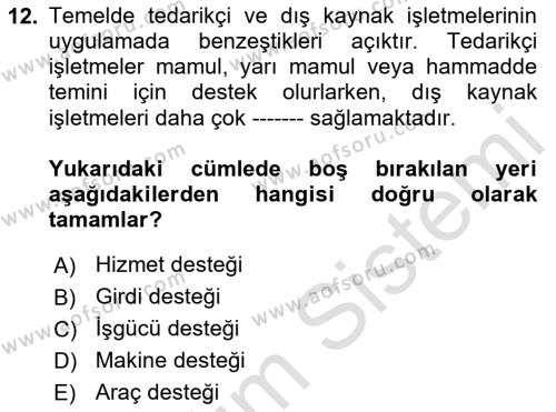 Çağdaş Lojistik Uygulamaları Dersi 2023 - 2024 Yılı (Vize) Ara Sınavı 12. Soru