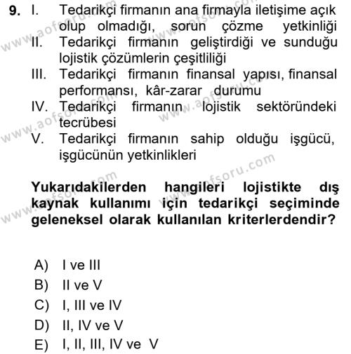 Çağdaş Lojistik Uygulamaları Dersi 2023 - 2024 Yılı (Vize) Ara Sınavı 9. Soru