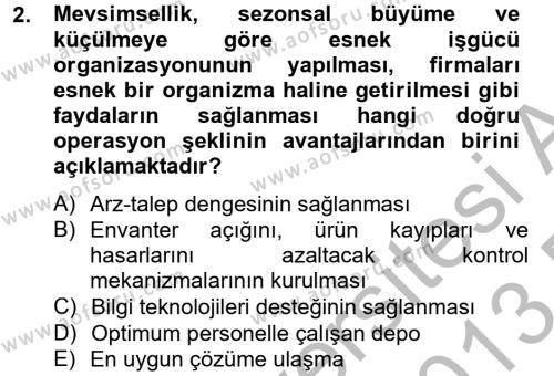 Lojistik Yönetimi Dersi 2012 - 2013 Yılı (Final) Dönem Sonu Sınavı 2. Soru