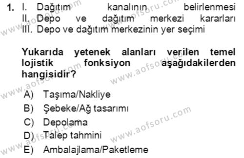 Lojistik Yönetimi Dersi 2020 - 2021 Yılı Yaz Okulu Sınavı 1. Soru