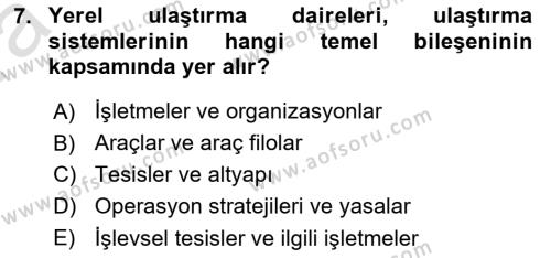 Uluslararası Lojistik Dersi 2023 - 2024 Yılı (Vize) Ara Sınavı 7. Soru