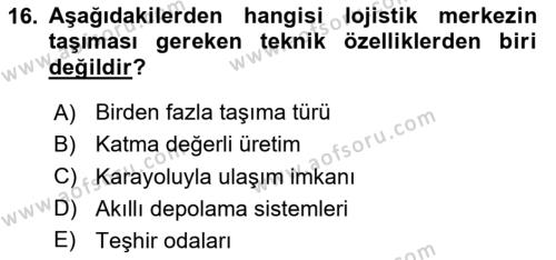 Uluslararası Lojistik Dersi 2023 - 2024 Yılı Yaz Okulu Sınavı 16. Soru