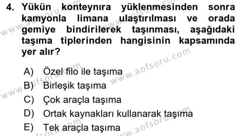 Uluslararası Lojistik Dersi 2023 - 2024 Yılı Yaz Okulu Sınavı 4. Soru