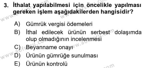 Uluslararası Lojistik Dersi 2024 - 2025 Yılı (Vize) Ara Sınavı 3. Soru