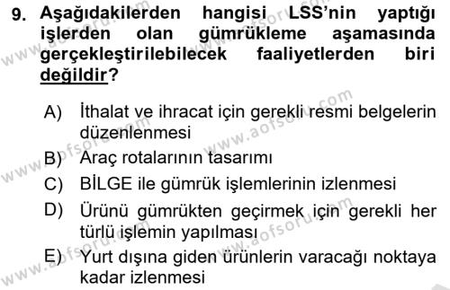 Uluslararası Lojistik Dersi 2024 - 2025 Yılı (Vize) Ara Sınavı 9. Soru