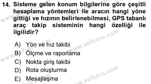 Lojistikte Teknoloji Kullanımı Dersi 2018 - 2019 Yılı 3 Ders Sınavı 14. Soru