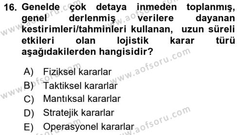 Lojistikte Teknoloji Kullanımı Dersi 2018 - 2019 Yılı 3 Ders Sınavı 16. Soru