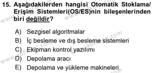 Lojistikte Teknoloji Kullanımı Dersi 2018 - 2019 Yılı Yaz Okulu Sınavı 15. Soru