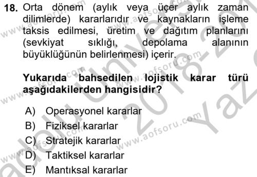 Lojistikte Teknoloji Kullanımı Dersi 2018 - 2019 Yılı Yaz Okulu Sınavı 18. Soru