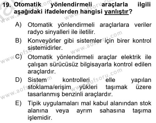 Lojistikte Teknoloji Kullanımı Dersi 2020 - 2021 Yılı Yaz Okulu Sınavı 19. Soru