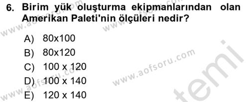 Lojistikte Teknoloji Kullanımı Dersi 2021 - 2022 Yılı Yaz Okulu Sınavı 6. Soru