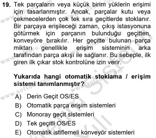 Lojistikte Teknoloji Kullanımı Dersi 2022 - 2023 Yılı Yaz Okulu Sınavı 19. Soru