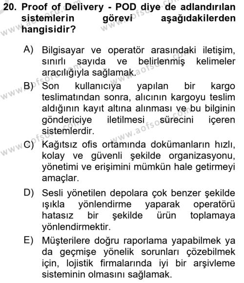 Lojistikte Teknoloji Kullanımı Dersi 2022 - 2023 Yılı Yaz Okulu Sınavı 20. Soru