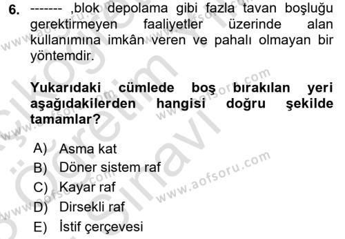 Lojistikte Teknoloji Kullanımı Dersi 2022 - 2023 Yılı Yaz Okulu Sınavı 6. Soru