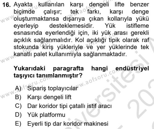 Lojistikte Teknoloji Kullanımı Dersi 2023 - 2024 Yılı Yaz Okulu Sınavı 16. Soru