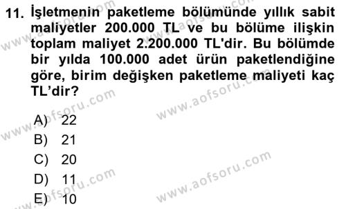 Lojistik Maliyetleri ve Raporlama 2 Dersi 2018 - 2019 Yılı 3 Ders Sınavı 11. Soru