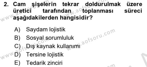 Lojistik Maliyetleri ve Raporlama 2 Dersi 2018 - 2019 Yılı 3 Ders Sınavı 2. Soru