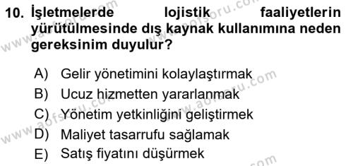 Lojistik Maliyetleri ve Raporlama 2 Dersi 2018 - 2019 Yılı (Vize) Ara Sınavı 10. Soru