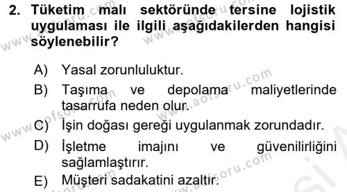 Lojistik Maliyetleri ve Raporlama 2 Dersi 2018 - 2019 Yılı (Final) Dönem Sonu Sınavı 2. Soru