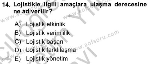 Lojistik Maliyetleri ve Raporlama 2 Dersi 2018 - 2019 Yılı Yaz Okulu Sınavı 14. Soru