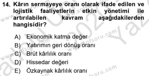 Lojistik Maliyetleri ve Raporlama 2 Dersi 2020 - 2021 Yılı Yaz Okulu Sınavı 14. Soru