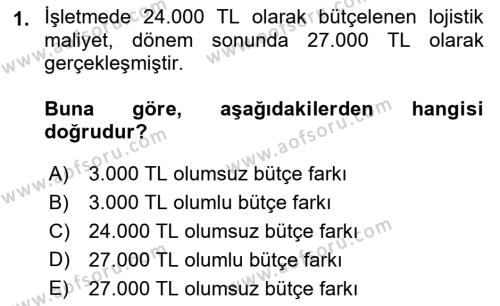 Lojistik Maliyetleri ve Raporlama 2 Dersi 2021 - 2022 Yılı (Vize) Ara Sınavı 1. Soru