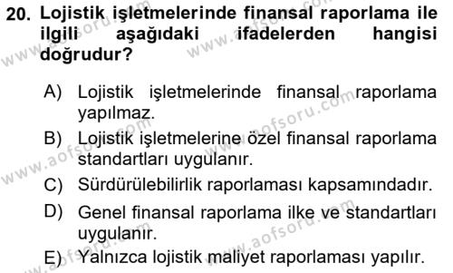 Lojistik Maliyetleri ve Raporlama 2 Dersi 2021 - 2022 Yılı (Vize) Ara Sınavı 20. Soru