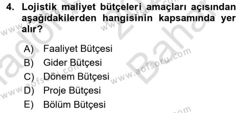 Lojistik Maliyetleri ve Raporlama 2 Dersi 2021 - 2022 Yılı (Vize) Ara Sınavı 4. Soru