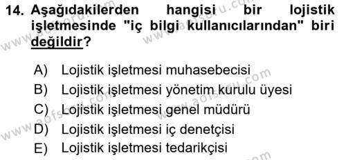 Lojistik Maliyetleri ve Raporlama 2 Dersi 2021 - 2022 Yılı (Final) Dönem Sonu Sınavı 14. Soru