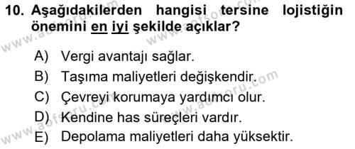 Lojistik Maliyetleri ve Raporlama 2 Dersi 2021 - 2022 Yılı Yaz Okulu Sınavı 10. Soru